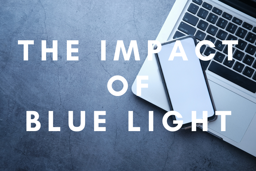 The Impact of Blue Light: Illuminating the Facts