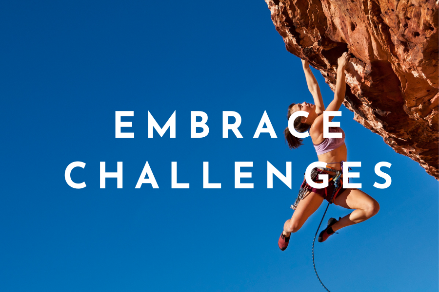 Embracing Challenges