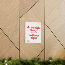 Load image into Gallery viewer, Finch Canvas Gallery Wraps - Do the Right Things, Do Things Right (Red/White)
