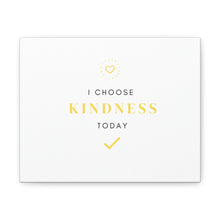Load image into Gallery viewer, Finch Canvas Gallery Wraps - I Choose Kindness, Simple
