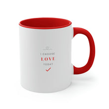 Load image into Gallery viewer, Sparrows Accent Coffee Mug - I Choose Love (11oz)
