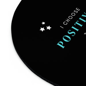 Sky Mouse Pad - I Choose Positivity
