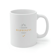 Load image into Gallery viewer, Sparrows Mug - I Choose Happiness (11oz)
