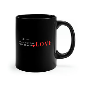 Sparrow Black Coffee Mug - Let all that you do be done in LOVE (11oz)