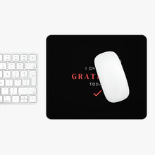 Load image into Gallery viewer, Sky Mouse Pad - I Choose Gratitude
