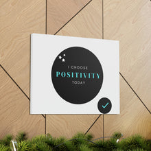 Load image into Gallery viewer, Finch Canvas Gallery Wraps - I Choose Positivity
