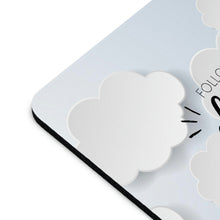 Load image into Gallery viewer, Sky Mouse Pad - Follow Your Dreams (Clouds)

